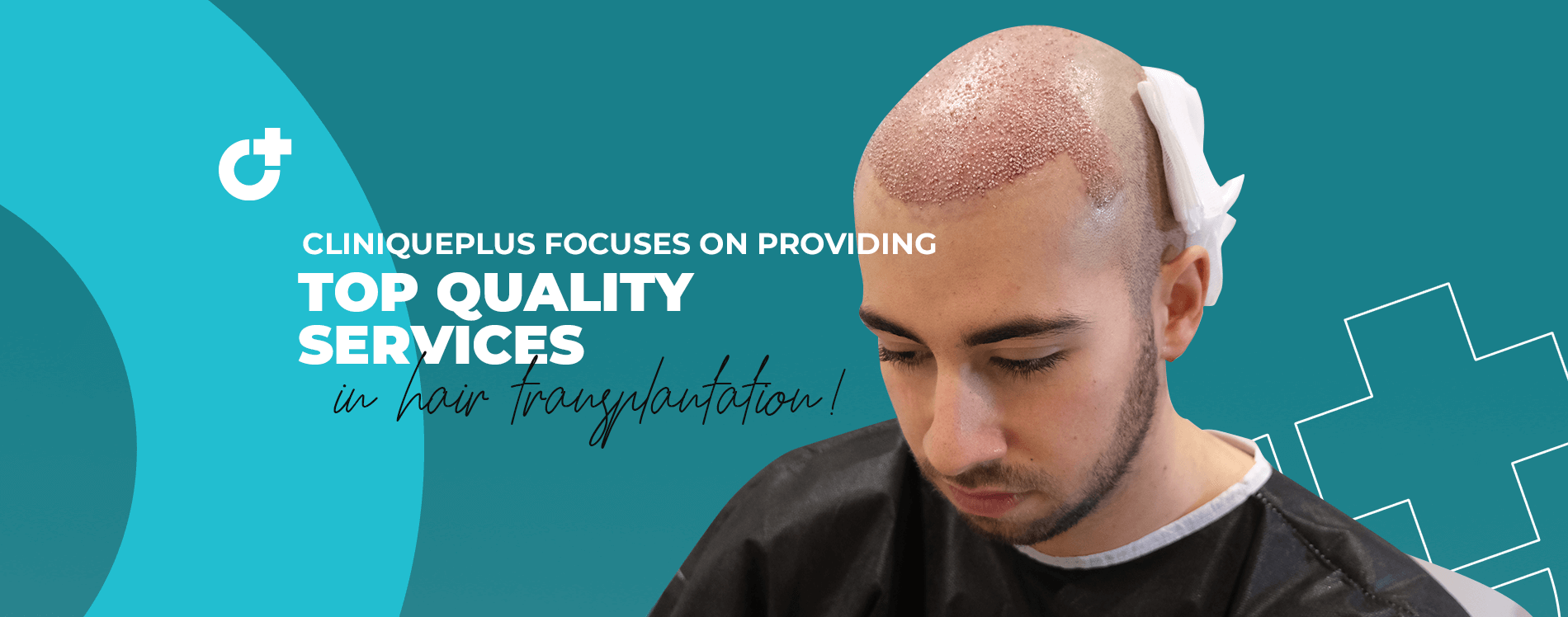 CLINIQUEPLUS focuses on providing top quality services in hair transplantation!